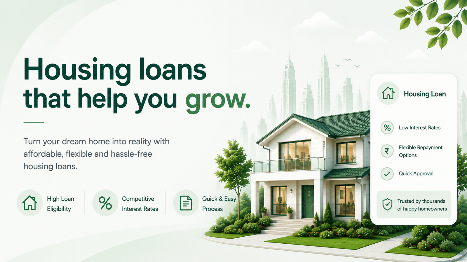 Housing loans that help you grow